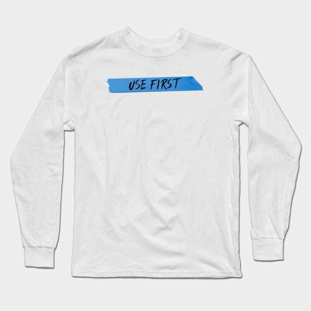 Use First Label Long Sleeve T-Shirt by TeePub